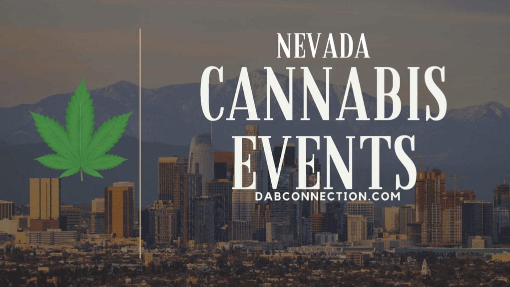 Cannabis Events in Nevada 2019 Cannabis Events in Nevada 2019