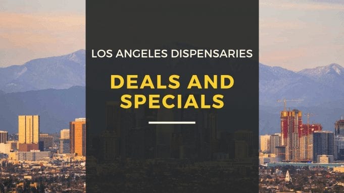 Los Angeles Dispensary Deals: Saving You Money Los Angeles Dispensary Deals