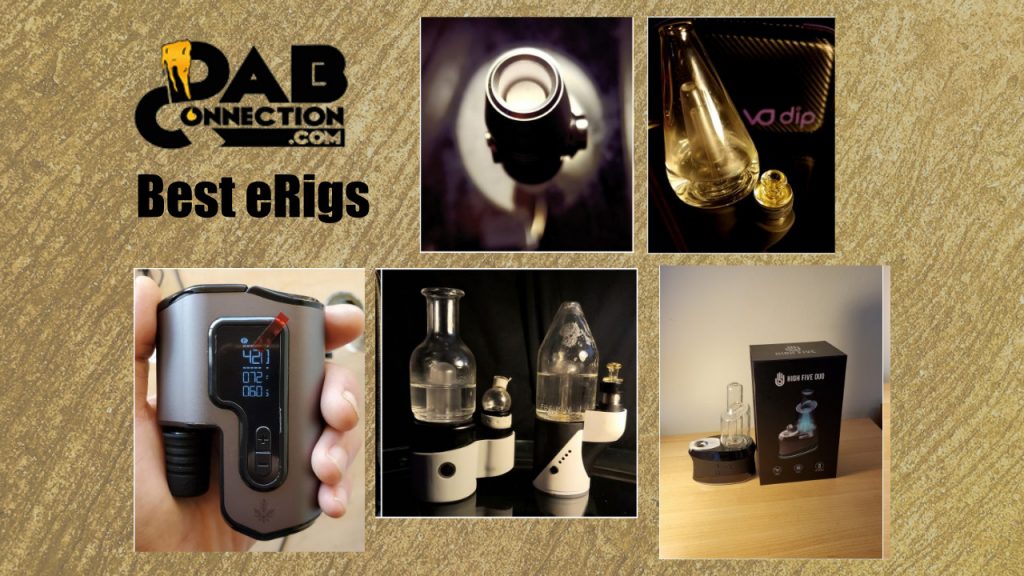 The Top Five eRigs Dabbing With the Best DabConnection