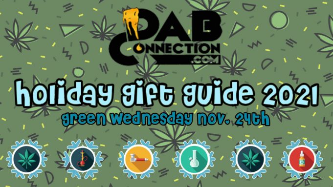 The Dab Connection Holiday Gift Guide 2021 Holiday-Gift-Guide-2021
