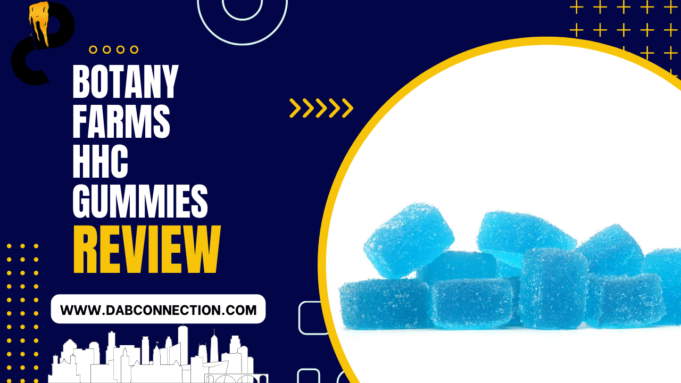 Botany Farms HHC Gummies Review – Lovely Bites botany farms review