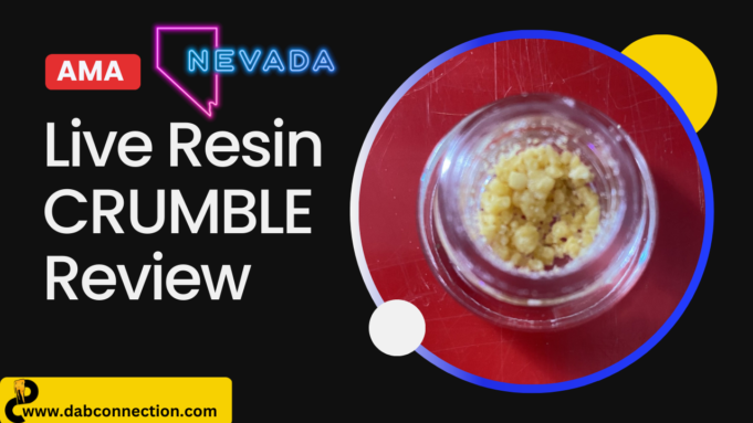 AMA Live Resin Crumble Review – Potent and Affordable AMA crumble review