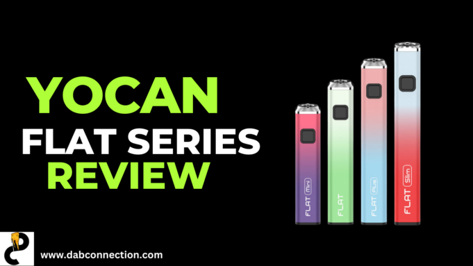 Yocan FLAT Series Battery Review – Attractive and Affordable Yocan flat series review
