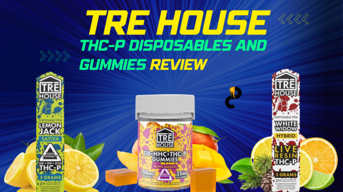 TRE House THC-P Disposables and Gummies Review – Lovely Stuff tre house disposables thcp review
