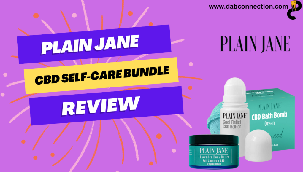 Plain Jane CBD SelfCare Bundle Review Relieves Pesky Aches & Pains