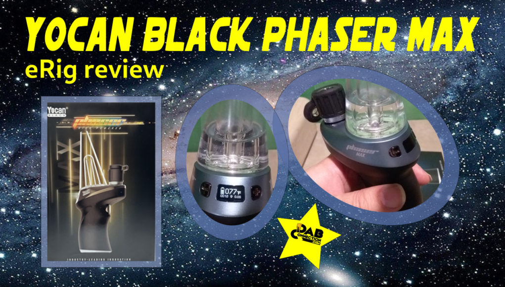 Yocan-Black-Phaser-Max-eRig-review Yocan-Black-Phaser-Max-eRig-review