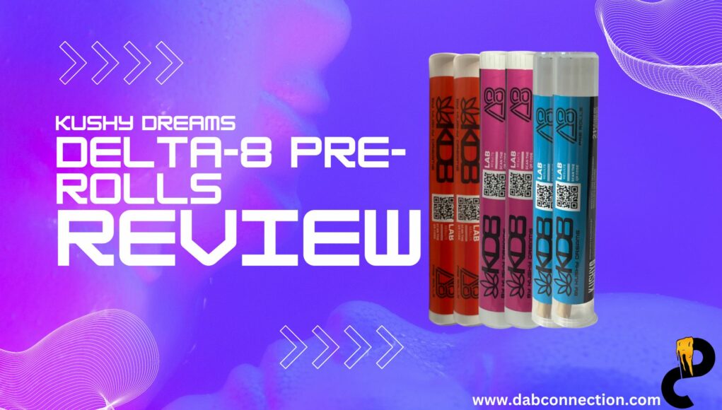 kushy dreams pre rolls review
