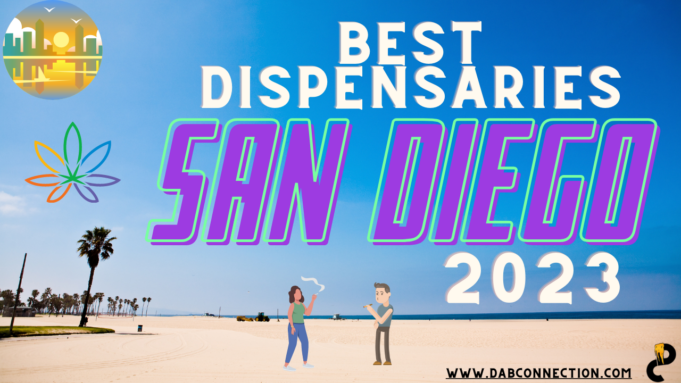 Best dispensaries in San Diego 2023 Dispenseries San Diego