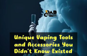 unique-vaping-tools-and-accessories