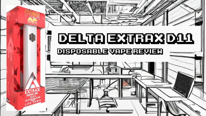 Delta Extrax D11 Disposable Review – Potent But Has Some Issues Delta-Extrax-D11-Disposable_review