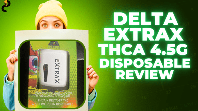 Delta Extrax THCA 4.5G Disposable Review – Top-Tier Stuff Delta Extrax disposable 4.5 review