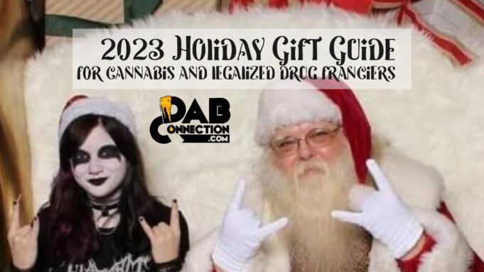 Dab Connection’s 2023 Holiday Gift Guide Dab-Connection-Holiday-Gift-Guide-2023